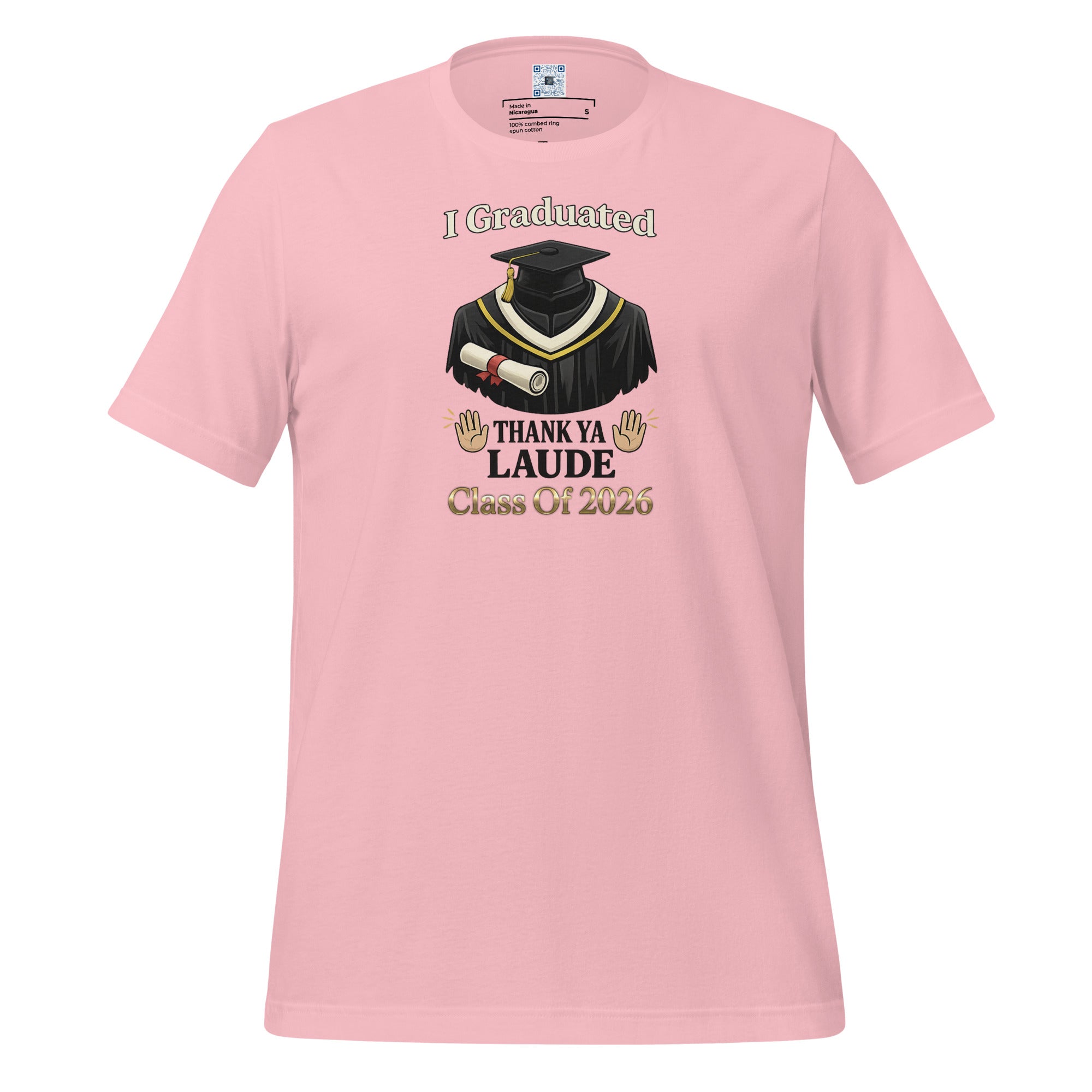 I Graduated Thank Ya Laude t-shirt with bold text design, funny graduation shirt from Leveling Up collection.