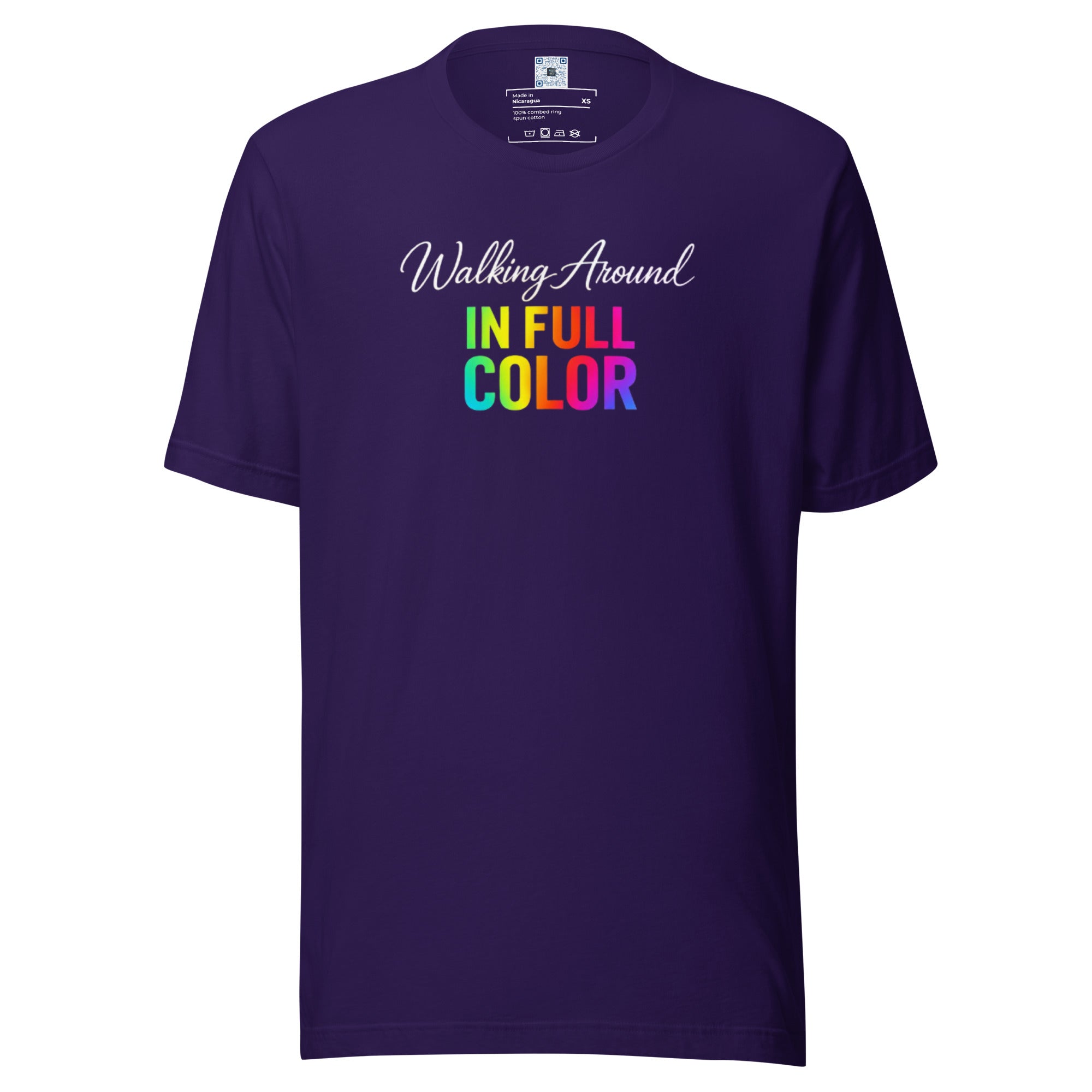 Walking Around In Full Color Pride graphic t-shirt featuring vibrant rainbow lettering and bold self-expression messaging on a premium unisex tee.