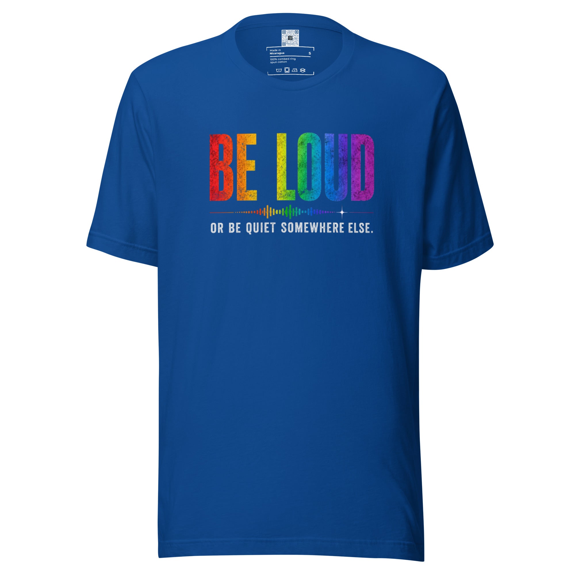 Be Loud Or Be Quiet Somewhere Else Pride graphic t-shirt featuring bold rainbow-inspired typography celebrating confidence, authenticity, and self-expression.