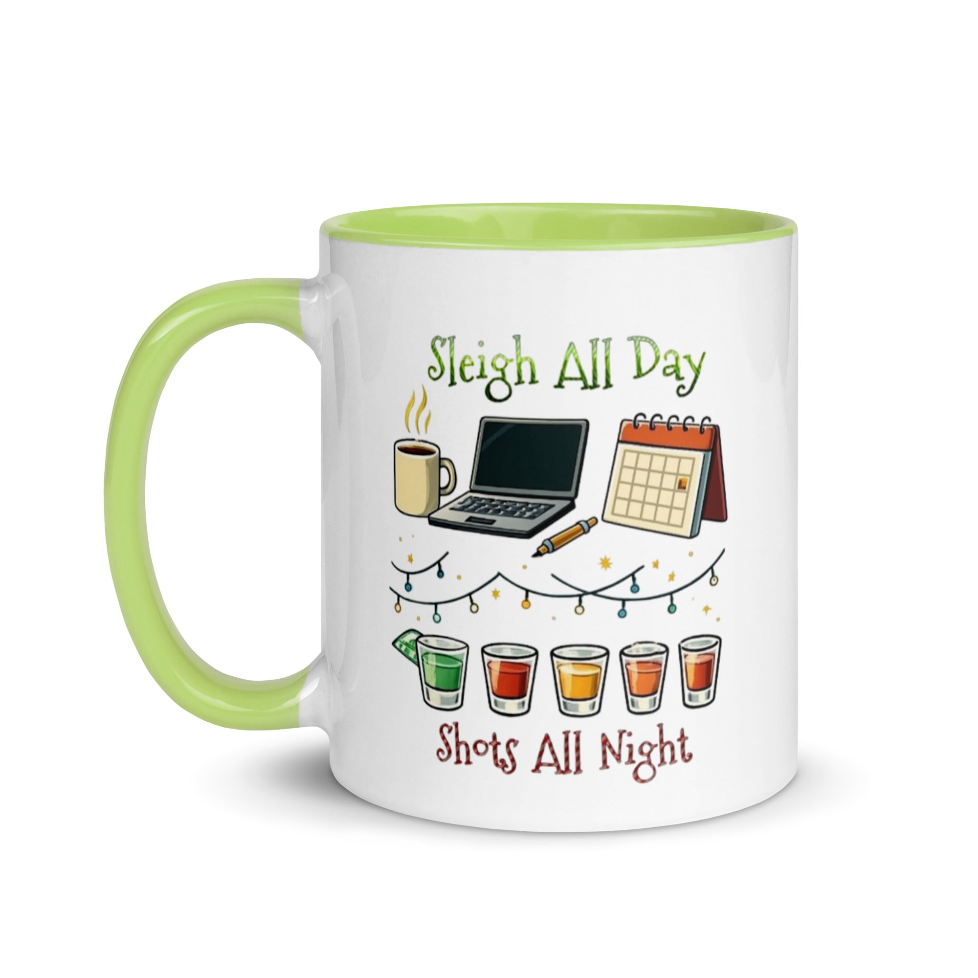 Holiday mug with “Sleigh All Day Shots All Night” design.