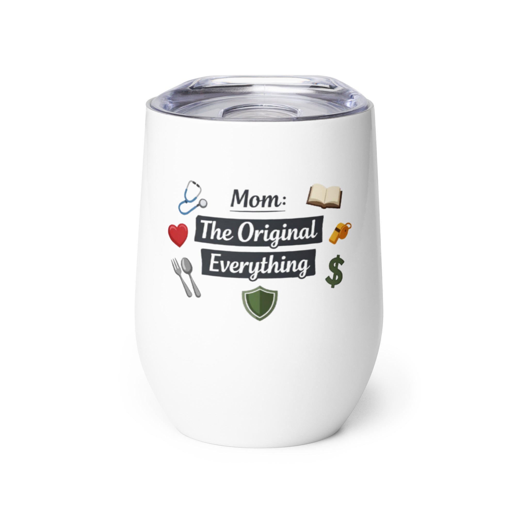 Mom The Original Everything wine tumbler with bold text design, Mother’s Day gift cup